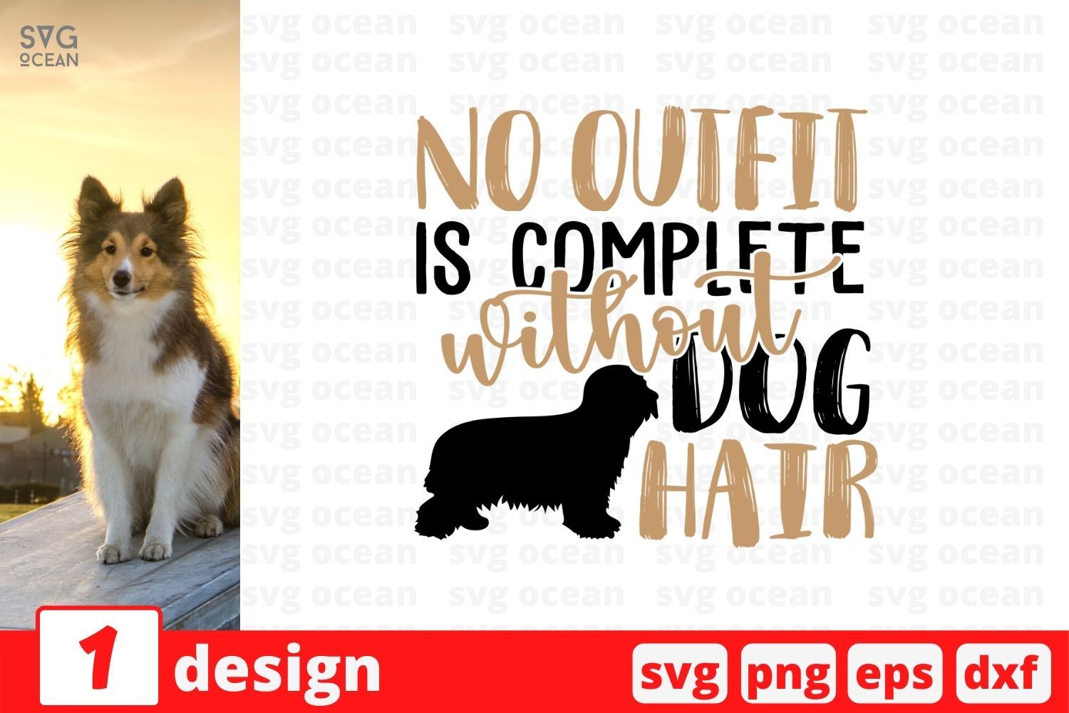Download No Outfit Is Complete Without Dog Hair Svg Cut File So Fontsy