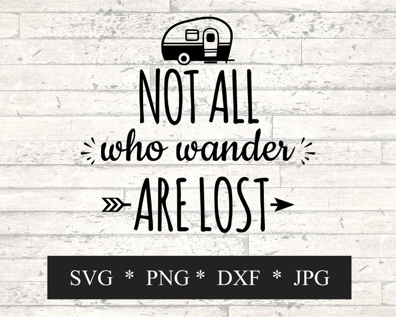 Not All Who Wander Are Lost SVG - So Fontsy