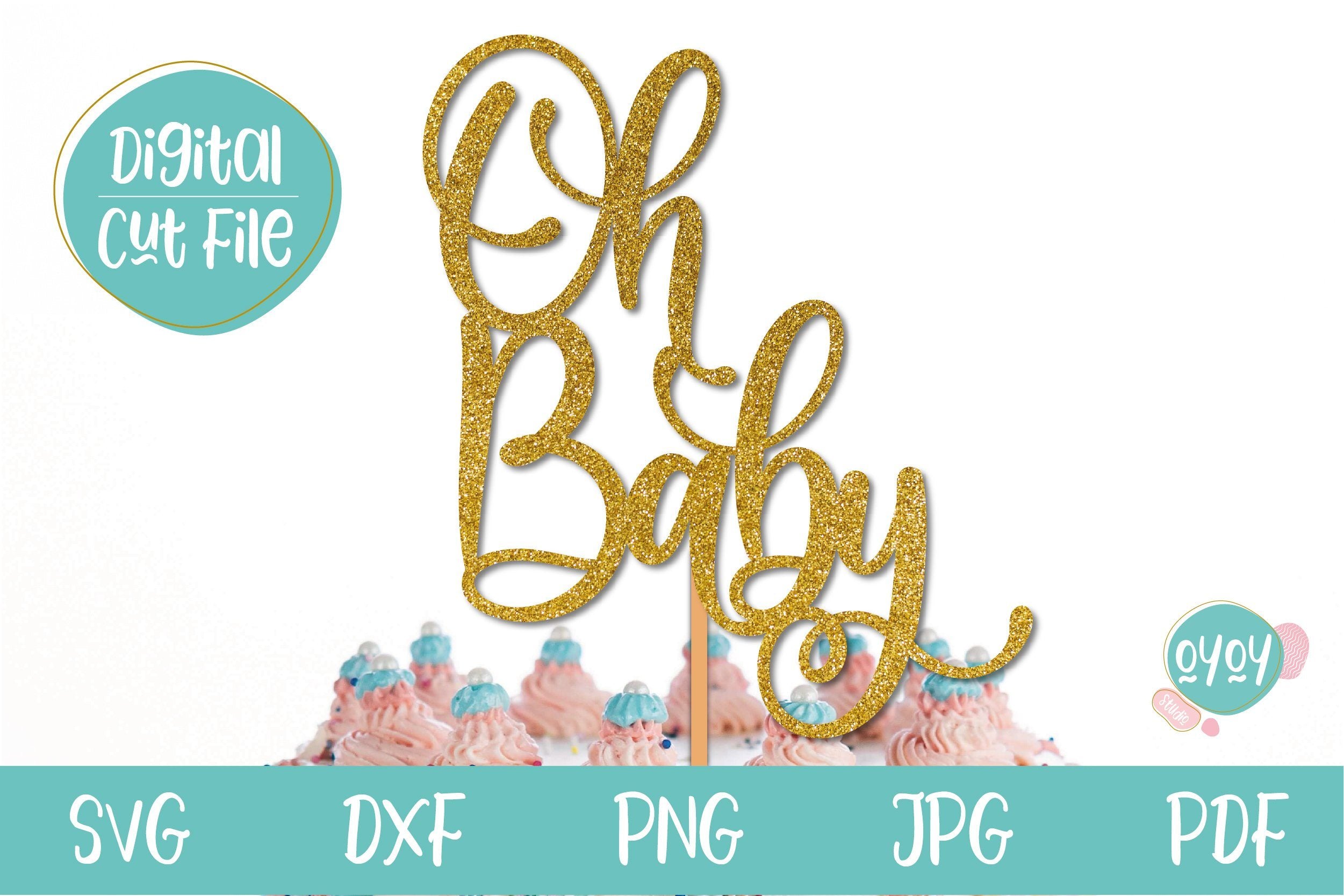 Download Oh Baby Cake Topper Svg Baby Shower Cake Topper So Fontsy