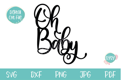 Download Oh Baby Cake Topper Svg Baby Shower Cake Topper So Fontsy