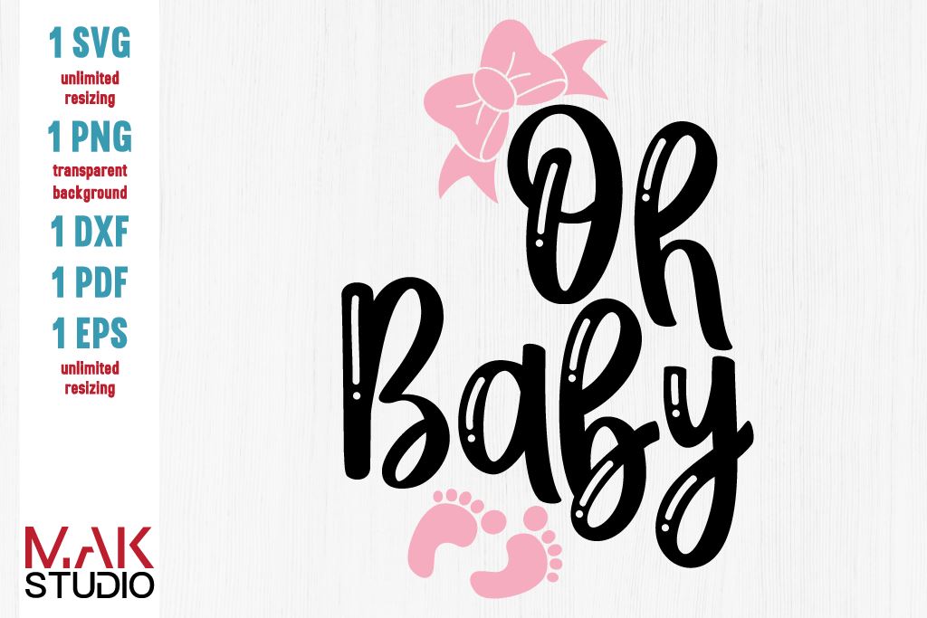 Download Oh Baby Svg Oh Baby Svg File Baby Cut File Newborn Svg New Baby Svg Pregnancy Announcement Svg Baby Shower Svg So Fontsy
