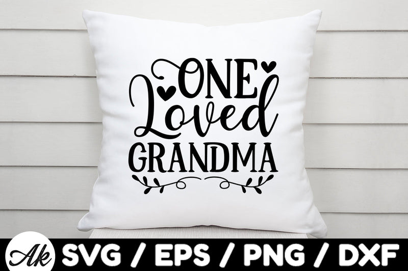 One Loved Grandma Svg So Fontsy