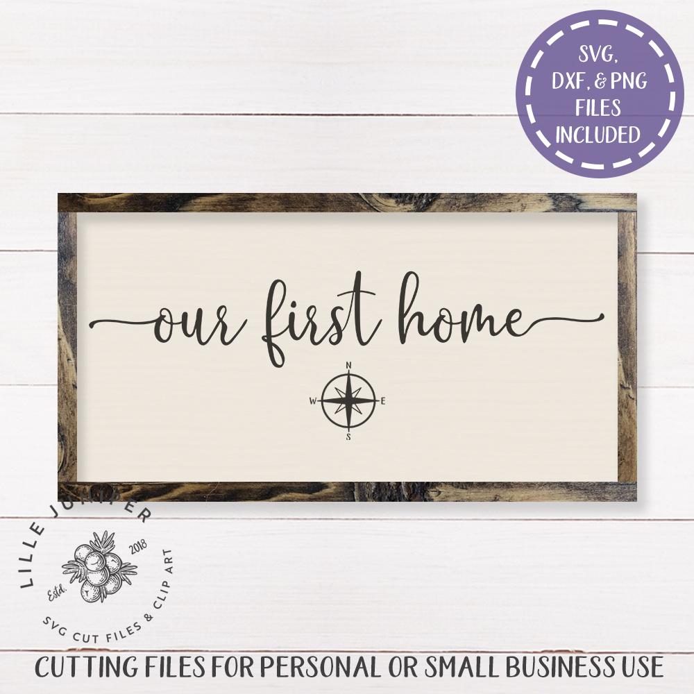 Download Our First Home Svg Family Svg Farmhouse Sign Design So Fontsy