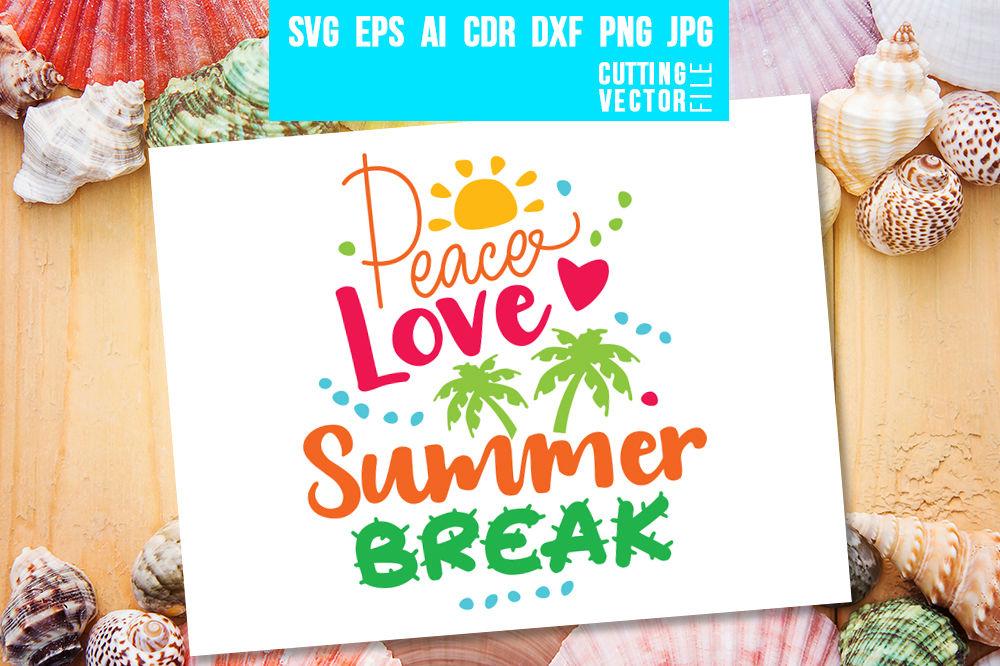 Download Peace Love Summer Break Svg So Fontsy