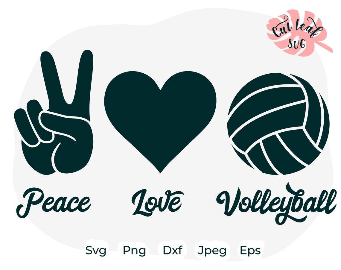 Peace Love Volleyball Svg Volleyball Svg Sport Svg Volleyball Mom Svg So Fontsy