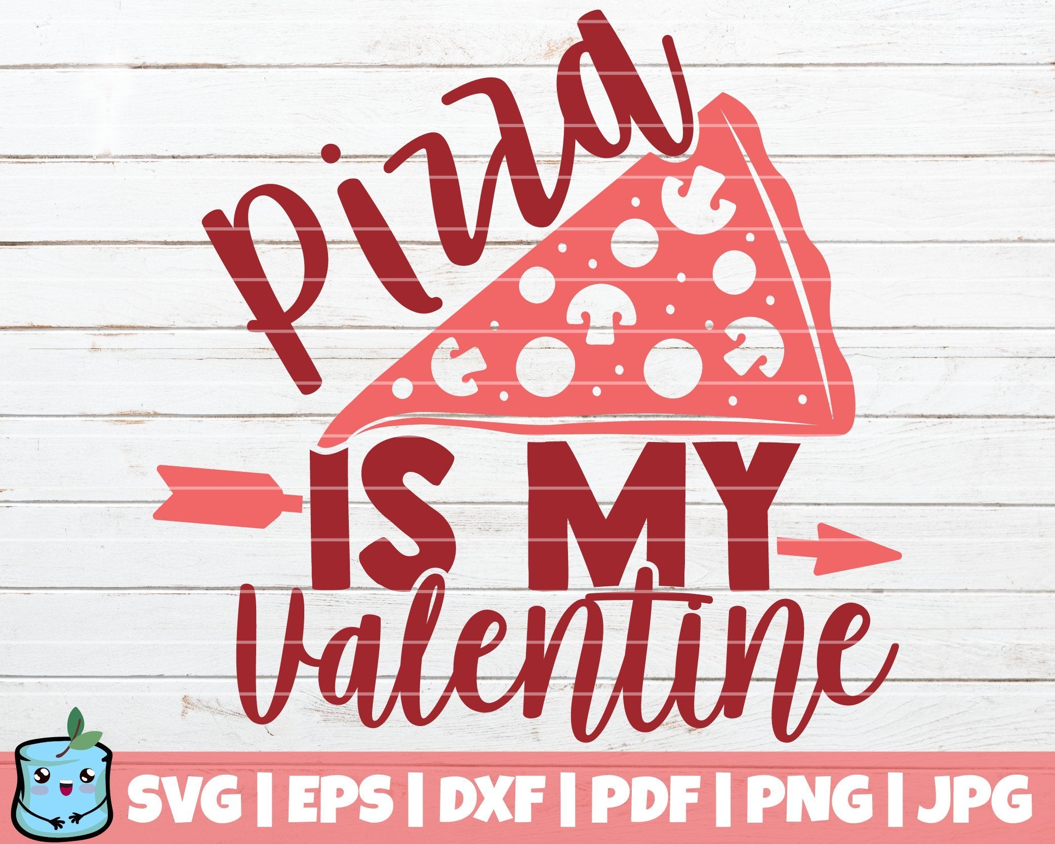 Download Pizza Is My Valentine So Fontsy