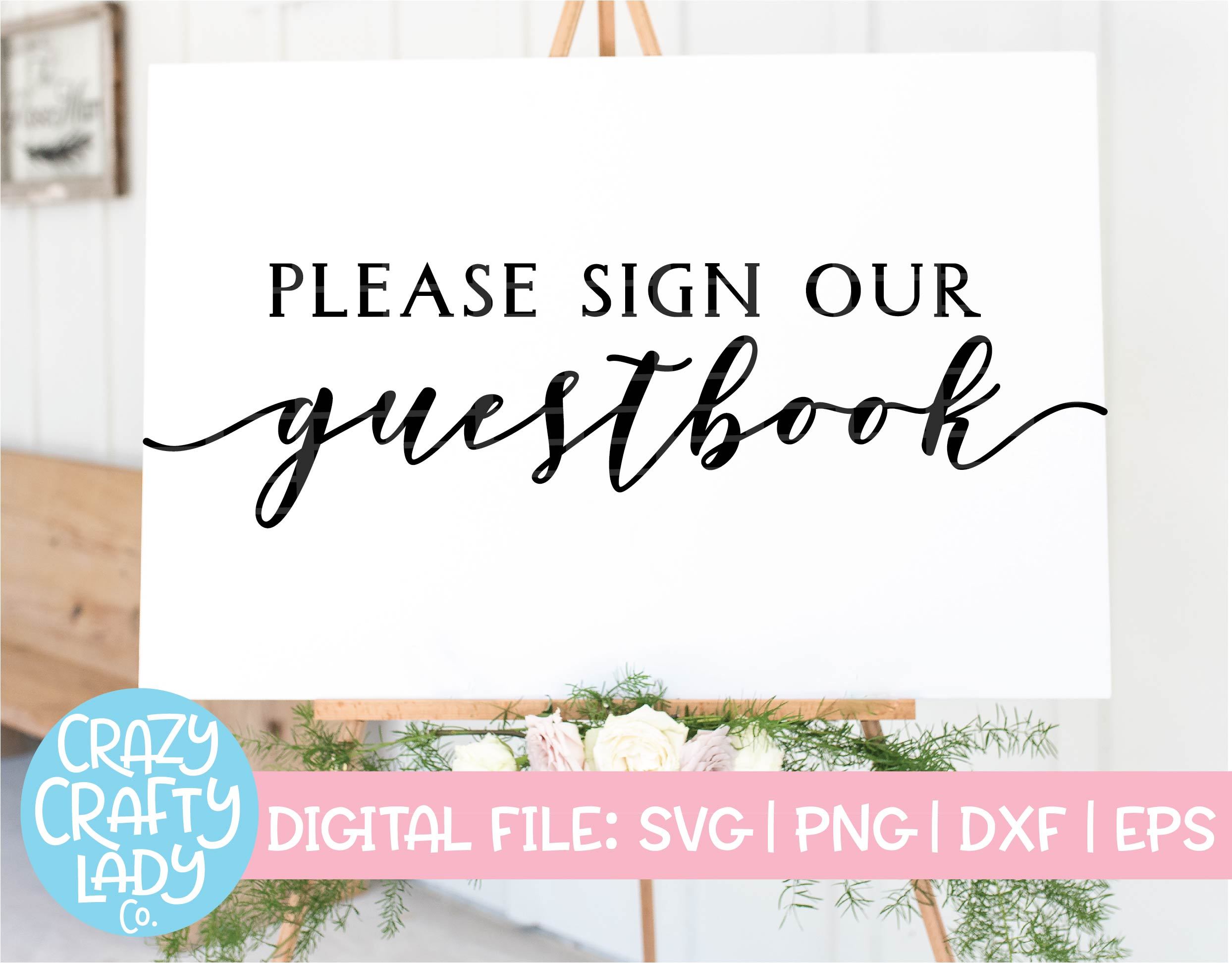 Download Please Sign Our Guestbook Svg Cut Files Wedding Svg Cutting File Wedding Sign Svg Guestbook Sign Svg Files Clip Art Art Collectibles