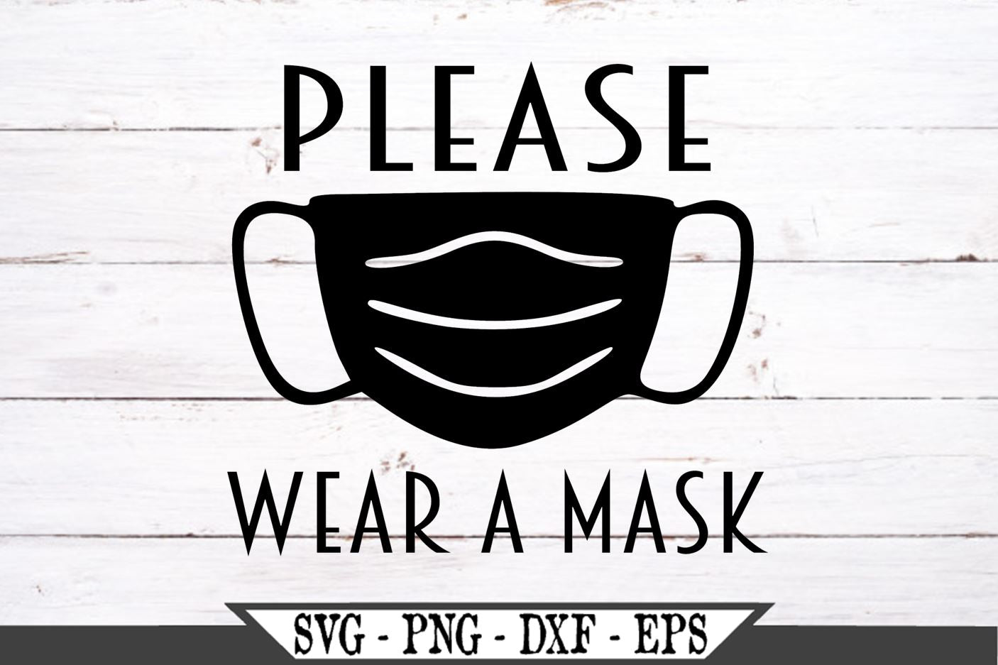Download Please Wear A Face Mask Svg So Fontsy