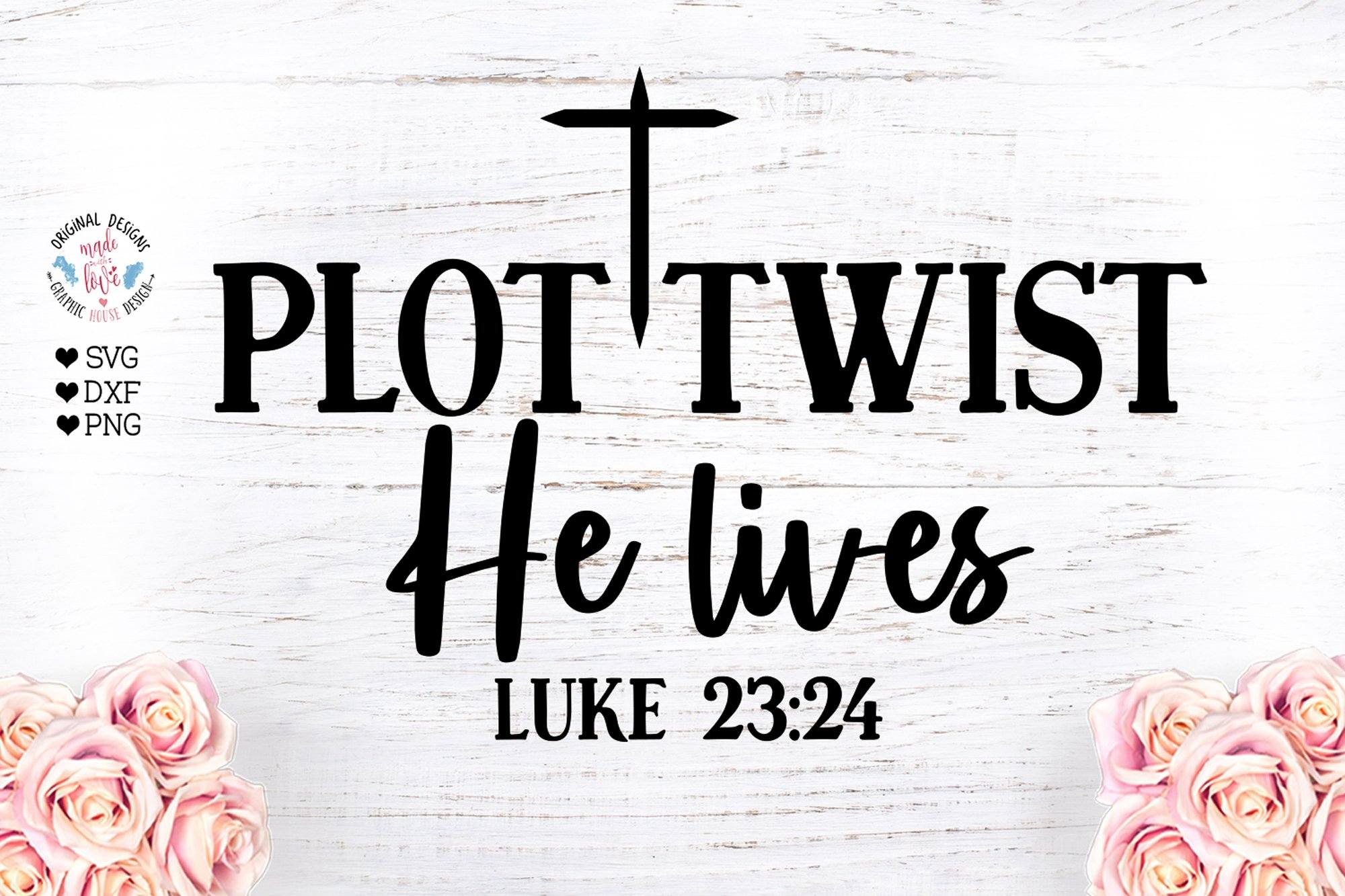 Download Easter Shirt Svg For Cricut And Cameo Digital Download Svgpngdxfeps Plot Twist He Lives Easter Svg Drawing Illustration Digital Lifepharmafze Com