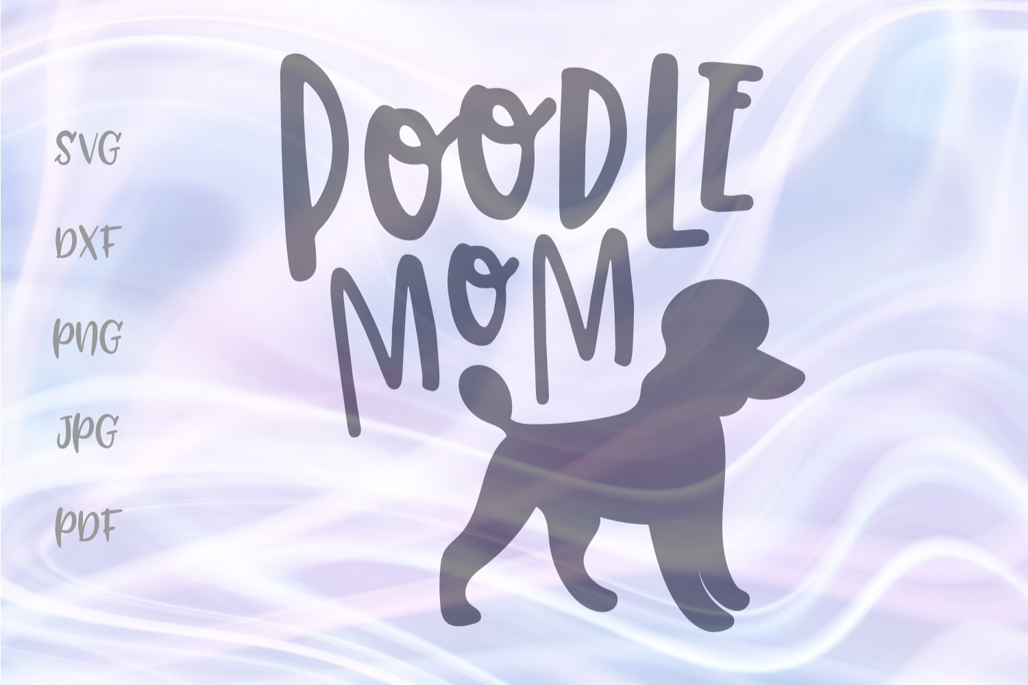 Download Poodle Mom Svg So Fontsy