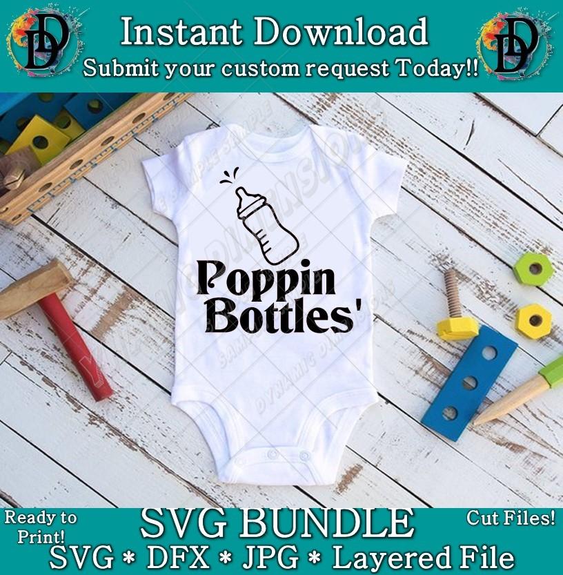 Download Poppin Bottles Svg Funny Baby Shirt Milk Clip Art Child Sticker Tumbler Happy Decal Iron On Kid Child Toddler Baby Bottle So Fontsy