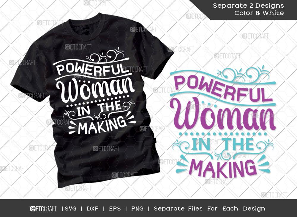 Download Powerful Woman In The Making Svg Cut File International Women S Day Svg Dxf Eps Png Tshirt Design So Fontsy