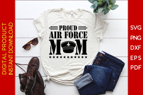 Proud Air Force Mom SVG PNG PDF Cut File - So Fontsy