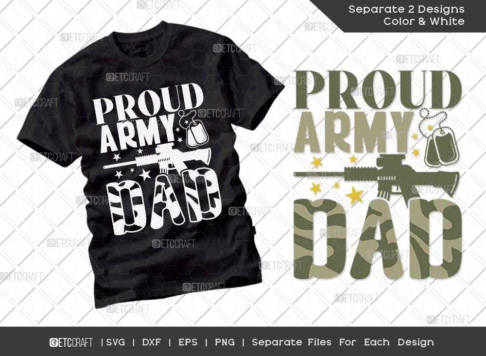 Download Proud Army Dad Svg Cut File Soldier Dad Svg Father S Day Svg Daddy Svg T Shirt Design So Fontsy