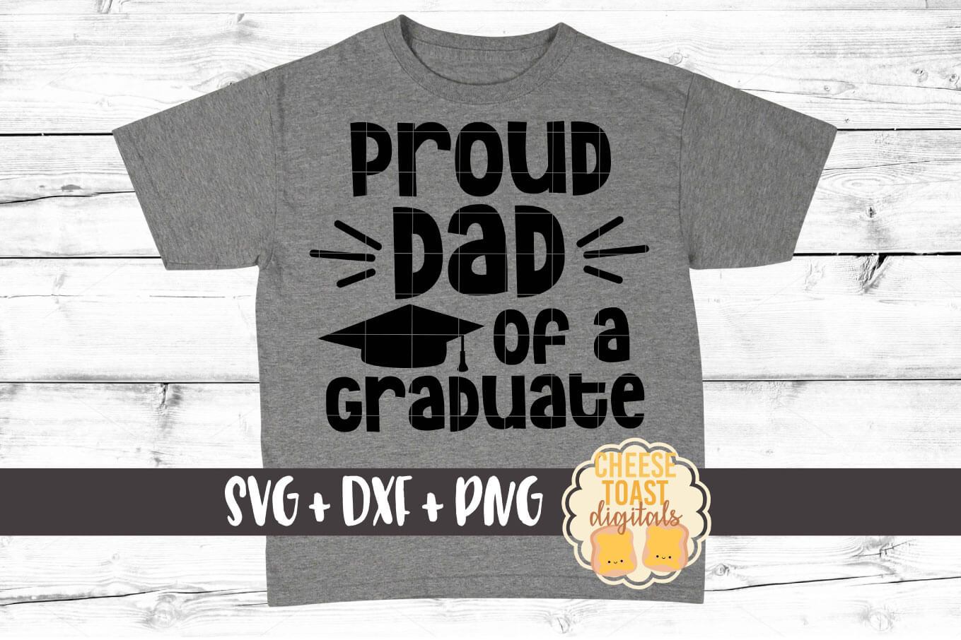 Download Proud Dad Of A Graduate Family Graduation Svg Png Dxf Cut Files So Fontsy