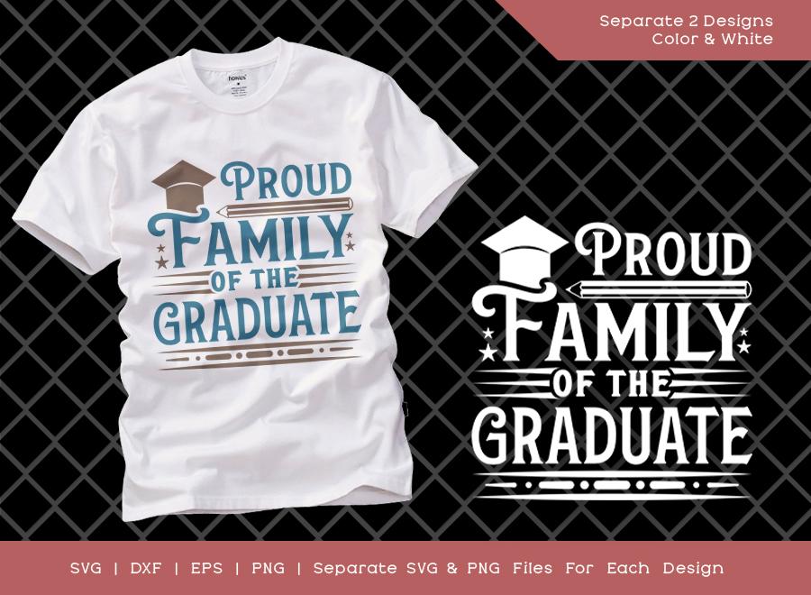 Download Proud Family Of The Graduate Svg Cut File Graduation Svg Graduate Svg Senior Svg T Shirt Design So Fontsy