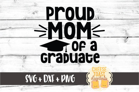 Download Proud Mom Of A Graduate Family Graduation Svg Png Dxf Cut Files So Fontsy