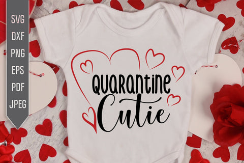 Download Quarantine Cutie 2021 Svg Covid 19 Svg My 1st Pandemic My 1st Quarantine Valentine Svg Baby Shirt Svg Newborn Baby Bib Heart Dxf Png So Fontsy