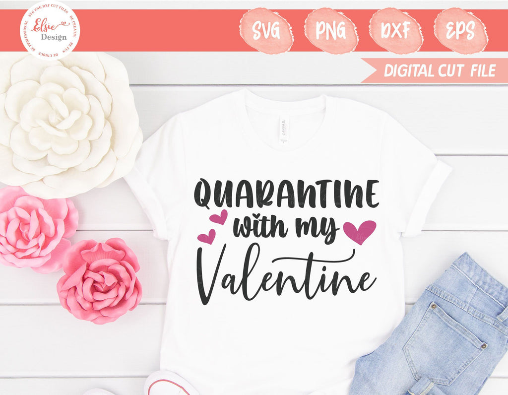 Download Quarantine With My Valentine - SVG, PNG, DXF, EPS - So Fontsy