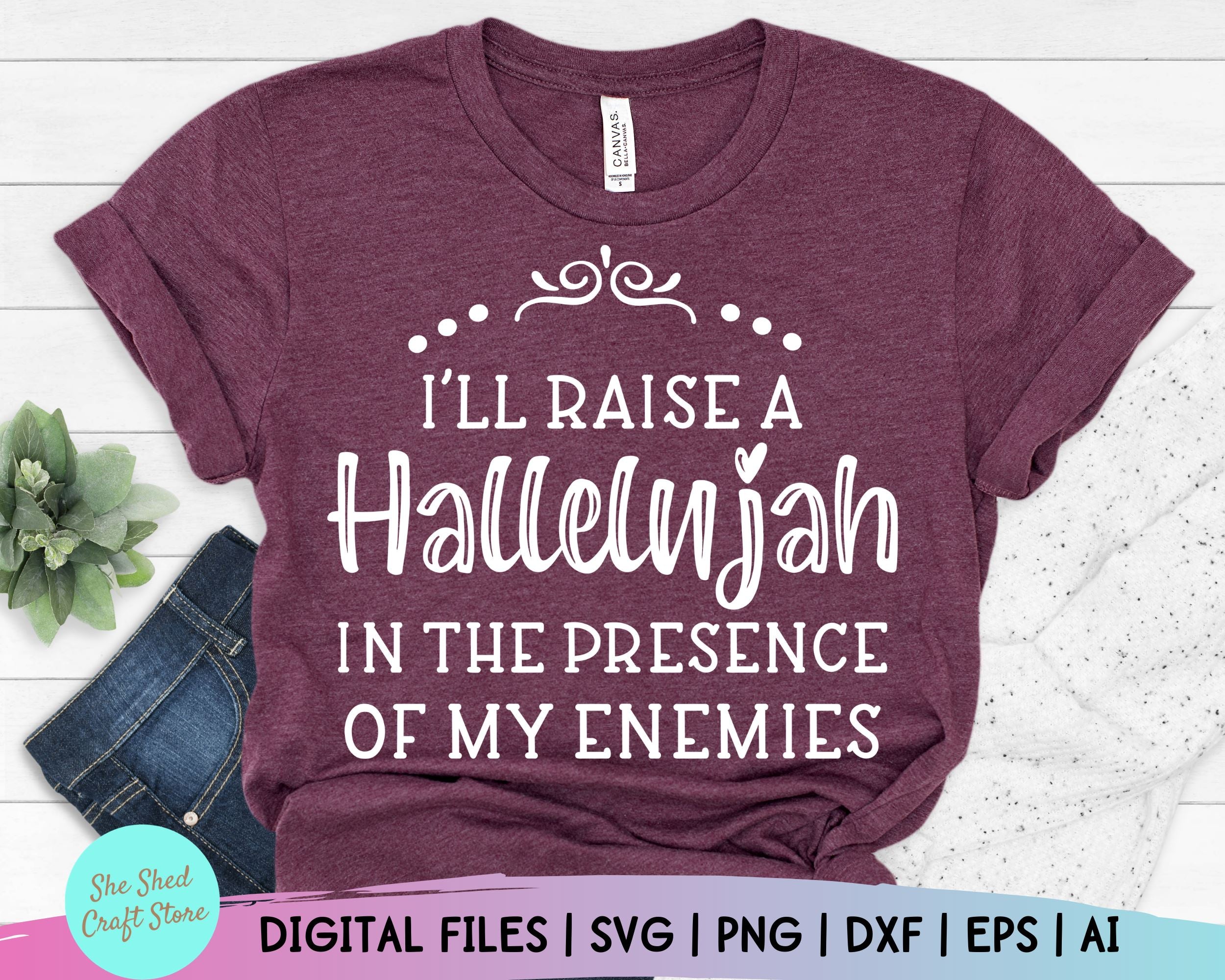 Download Raise A Hallelujah Svg Christian Svg Worship Svg Praise Svg Womens T Shirt Svg Mom Life Svg So Fontsy