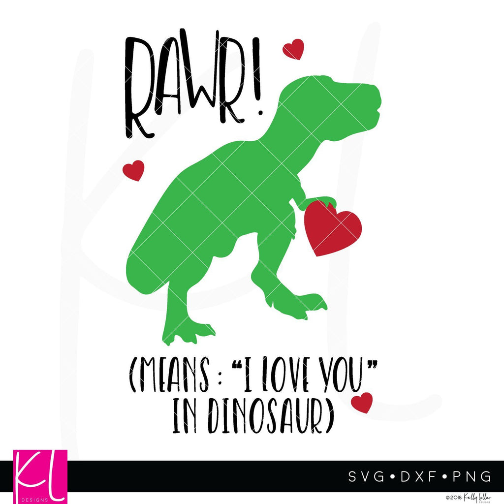 Rawr Means I Love You In Dinosaur So Fontsy
