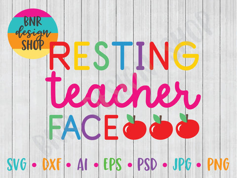 Download Resting Teacher Face Svg File School Svg Back To School Svg Teacher Svg First Day Of School Svg Svg Cut File For Cricut Cutting Machines And Vinyl Crafting So Fontsy