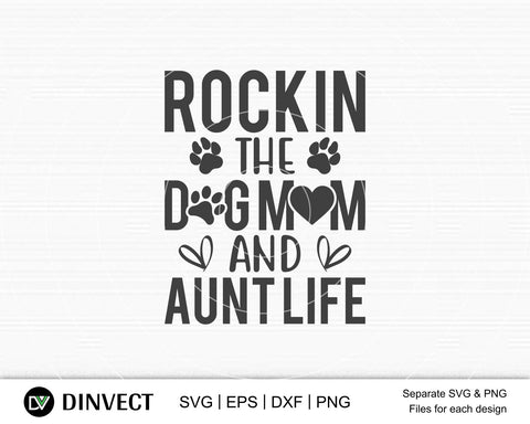 Download Rockin The Dog Mom And Aunt Life Svg Mom Svg Mothers Day T Shirt Design Happy Mothers Day Svg Mother S Day Cricut Files Mom Gift Svg Dxf Eps Png Svg So Fontsy