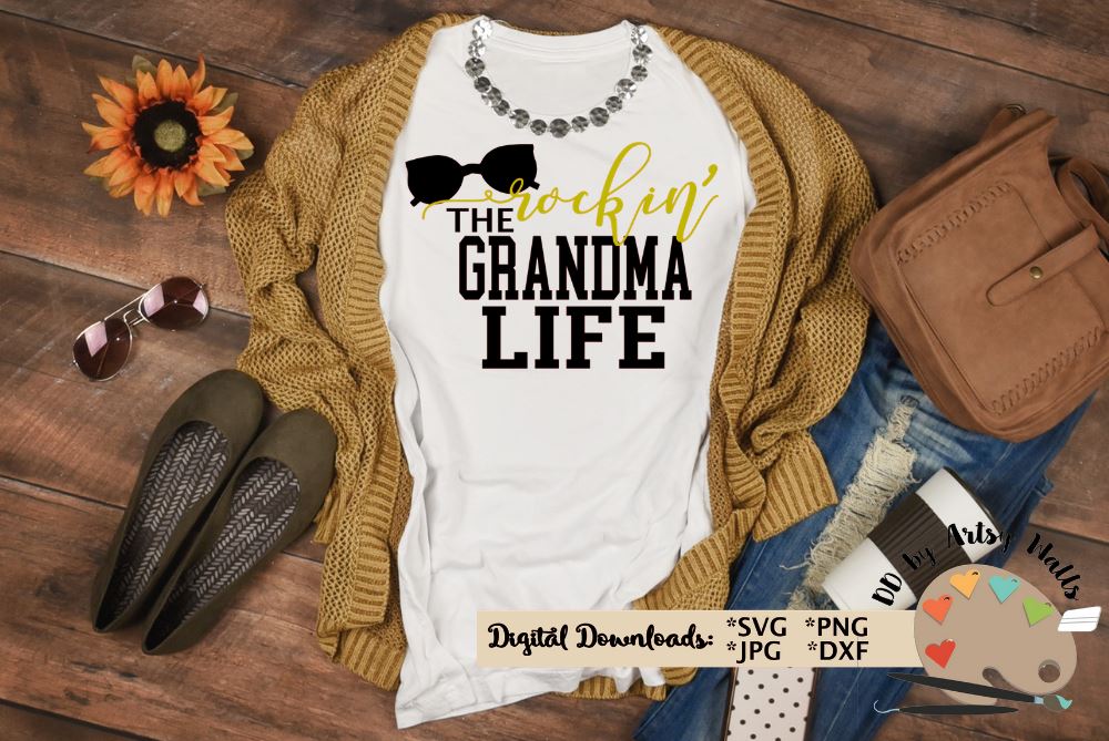 Download Rockin The Grandma Life New Grandma Svg Cut File So Fontsy