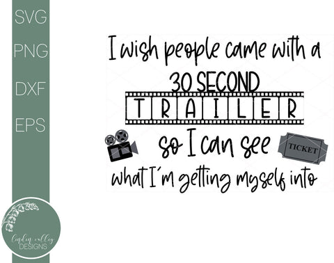 Download Sarcastic Quote Svg Wish People Came With A 30 Second Trailer Movie Svg So Fontsy