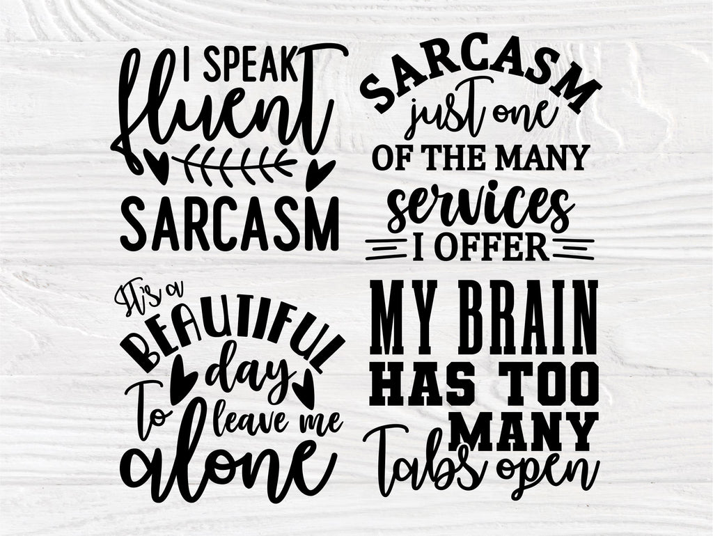 Sarcastic Svg Bundle Funny Quote Svg Sarcasm Svg Svg Cut Files Silhoutte Svg Svg Files For 