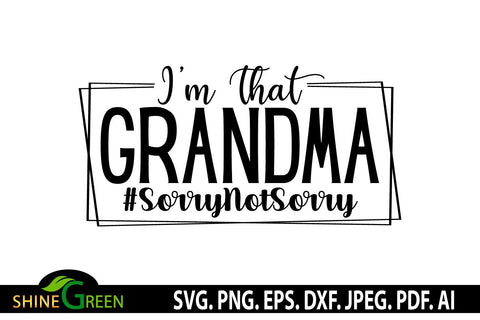 Download Sarcastic Svg I M That Grandma Funny Mothers Day Svg So Fontsy