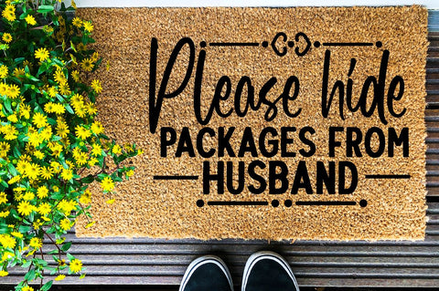 SD0002 - 8 Please hide packages from husband SVG Designangry 