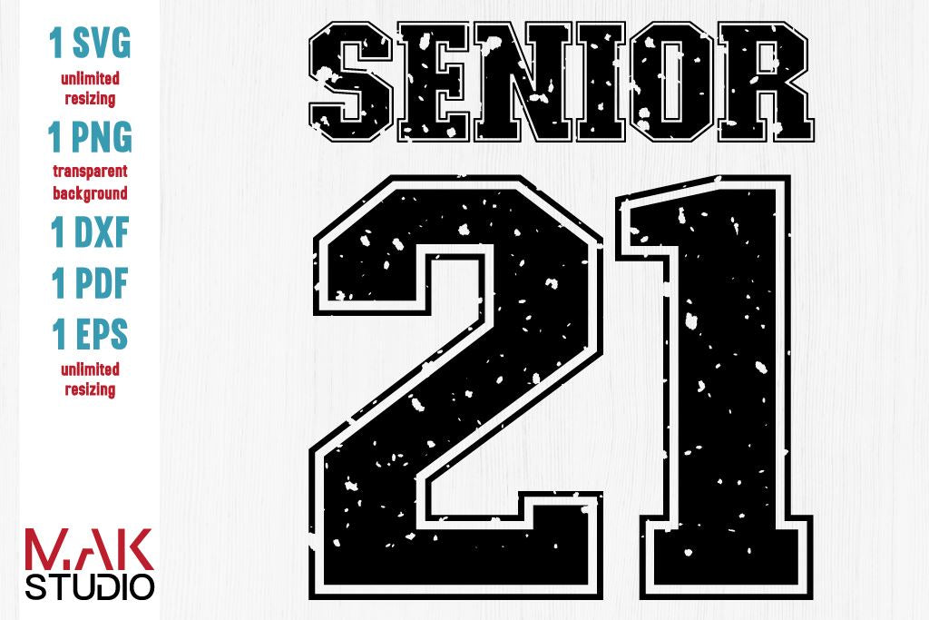 Senior 21 Svg Senior 21 Svg File Senior 2021 Dxf Senior 21 Grunge