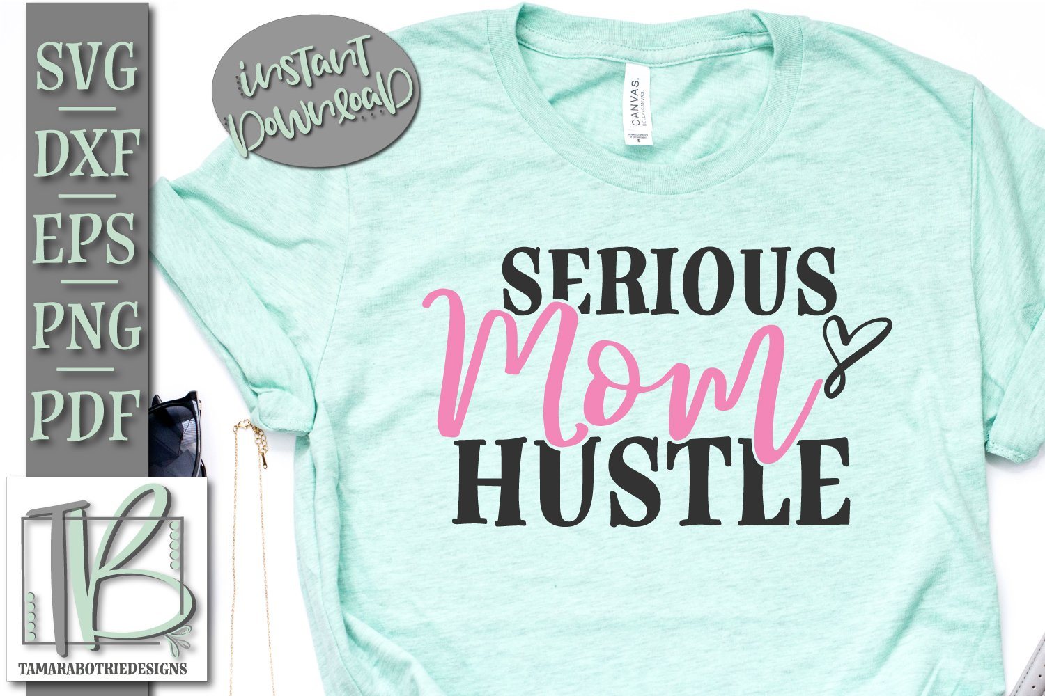 Download Serious Mom Hustle Svg Cut File So Fontsy