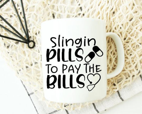 Download Slingin Pills To Pay The Bills Nurse Svg Files For Cricut Nursing Svg Funny Nurse Svg Essential Worker Cna Svg Dxf Eps Png Nurse Shirt So Fontsy