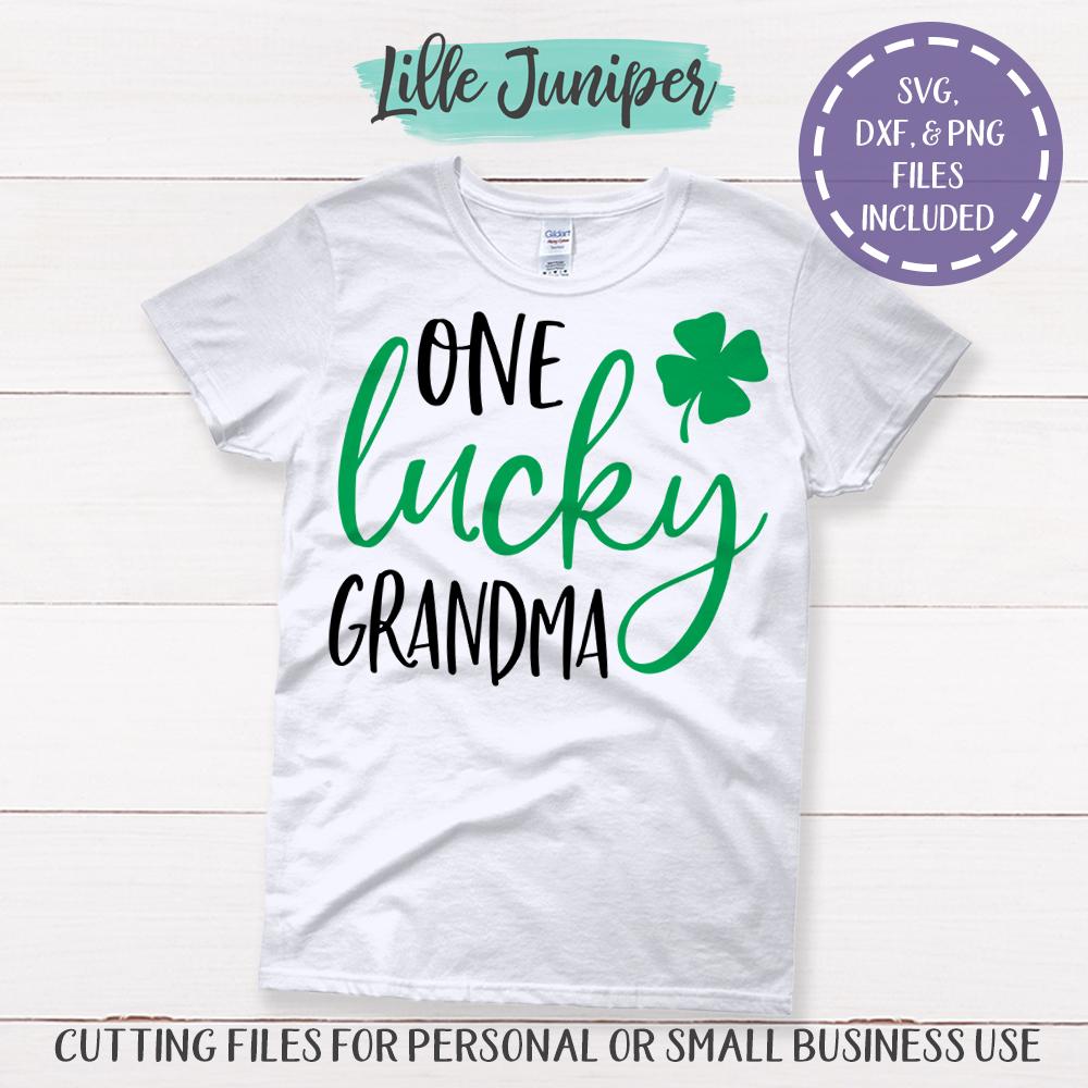 Download St Patrick S Day Svg One Lucky Grandma Svg T Shirt Design So Fontsy
