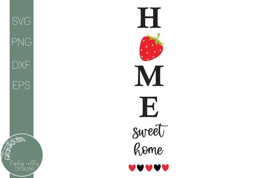 Download Strawberry Vertical Porch Sign Svg-Home Sweet Home Quote ...