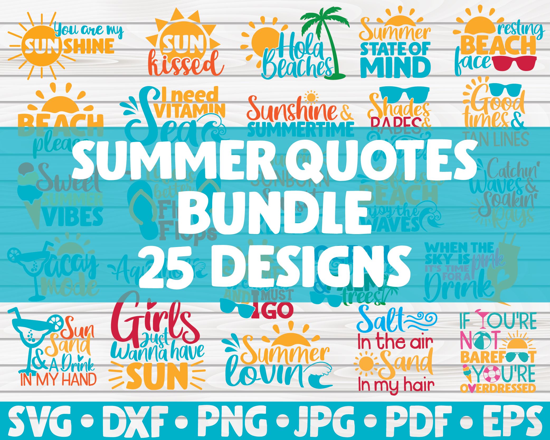 Download Summer Quotes Svg Bundle 25 Designs So Fontsy