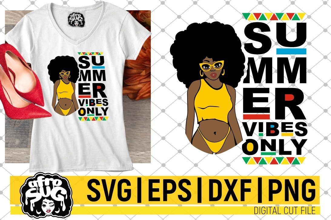 Download Summer Vibes Only Svg Black Woman Svg Afro Svg Natural Hair So Fontsy