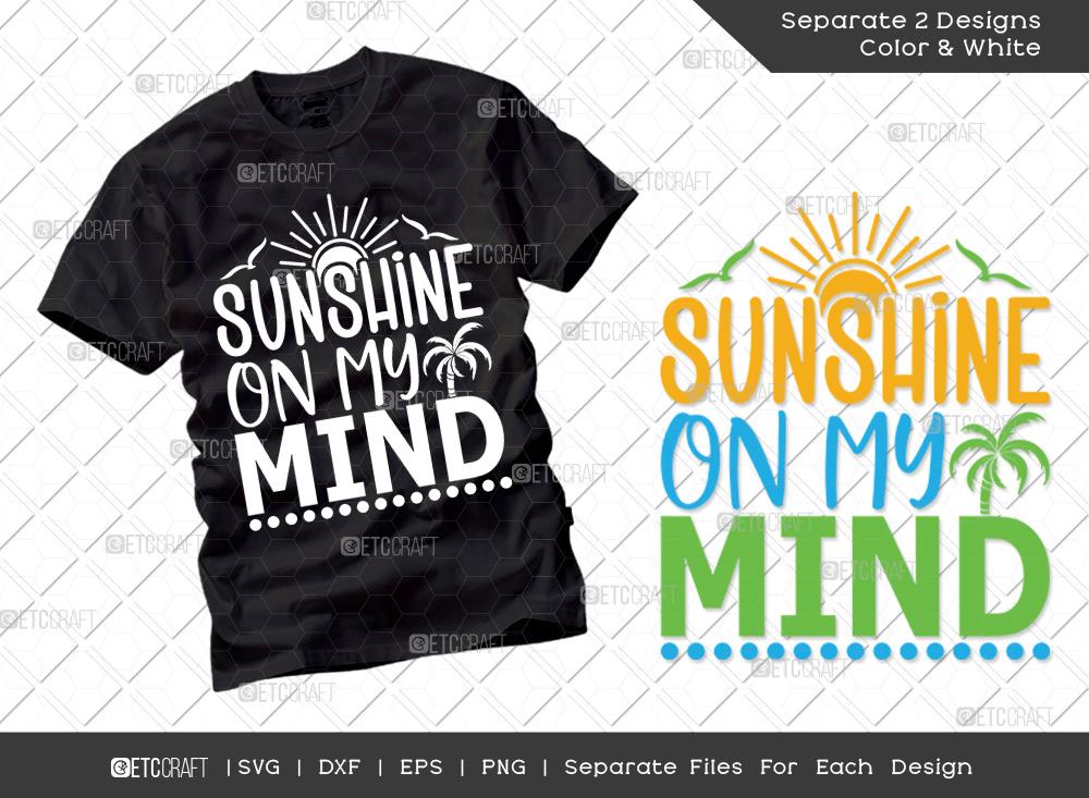 Download Sunshine On My Mind Svg Cut File Summer Svg Lake Svg Happiness Svg Sun Svg Vacation Quotes Summer T Shirt Design So Fontsy