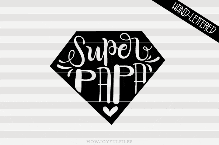 Download Super Papa Svg Png Pdf And Dxf Files So Fontsy