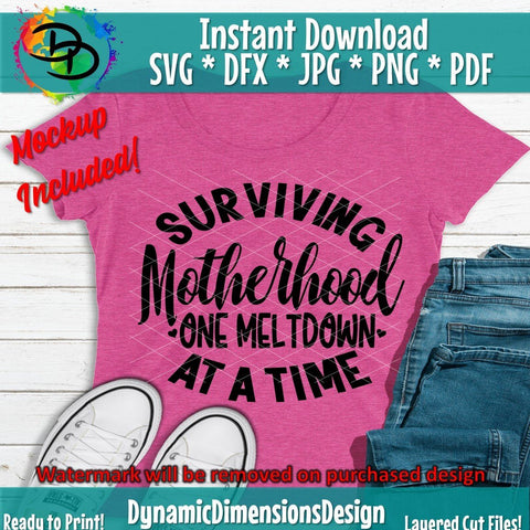 Free Free 171 Surviving Motherhood Svg SVG PNG EPS DXF File