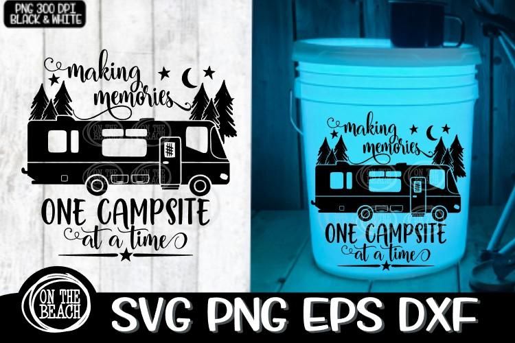 Download Svg Making Memories Class A Camping Bucket Campsite So Fontsy