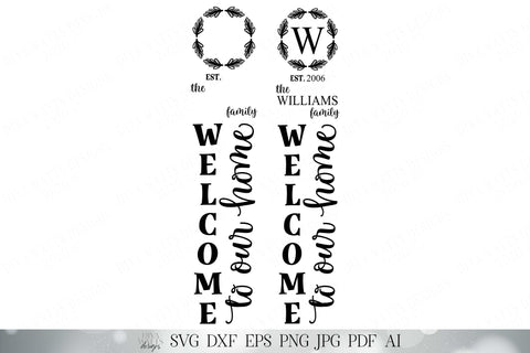 Download Svg Welcome To Our Home Vertical Porch Sign Farmhouse Svg Monogram Svg Customize Svg Dxf And More So Fontsy