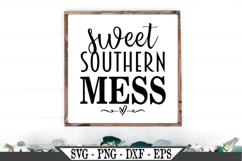 Free Free 311 Sweet Southern Mess Svg SVG PNG EPS DXF File