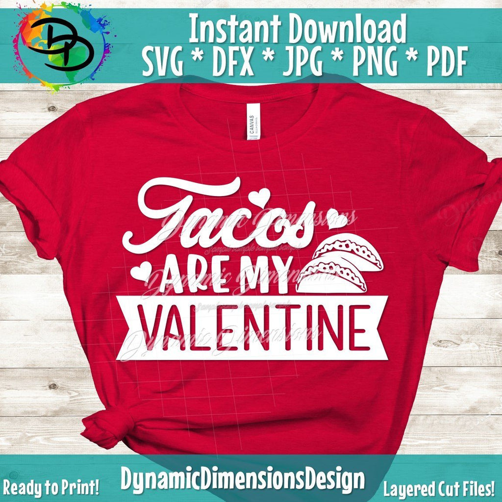 Download Tacos Are My Valentine SVG, Valentine's Day Cut File, Love ...