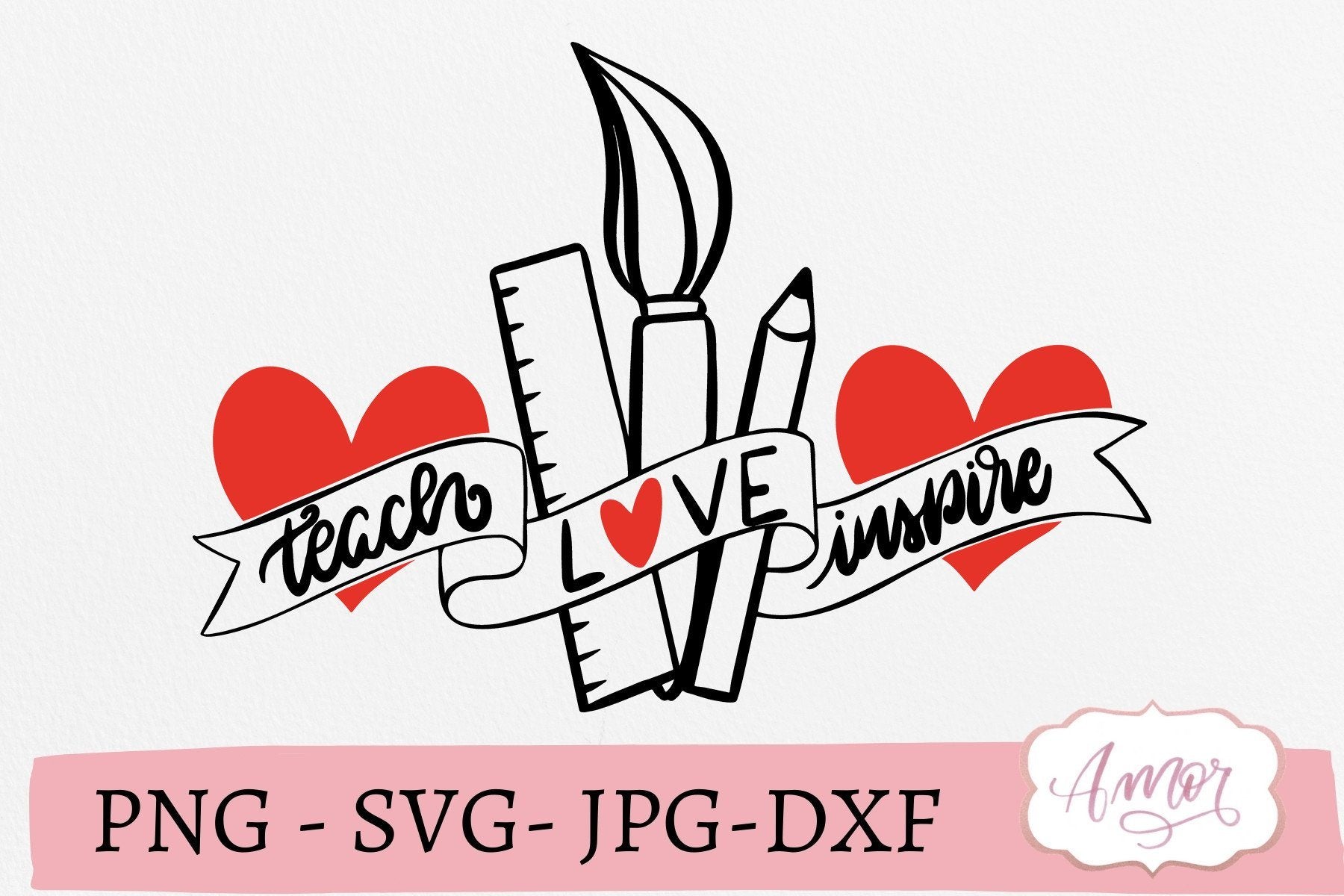 Free Free 287 Teacher Appreciation Teach Love Inspire Svg SVG PNG EPS DXF File