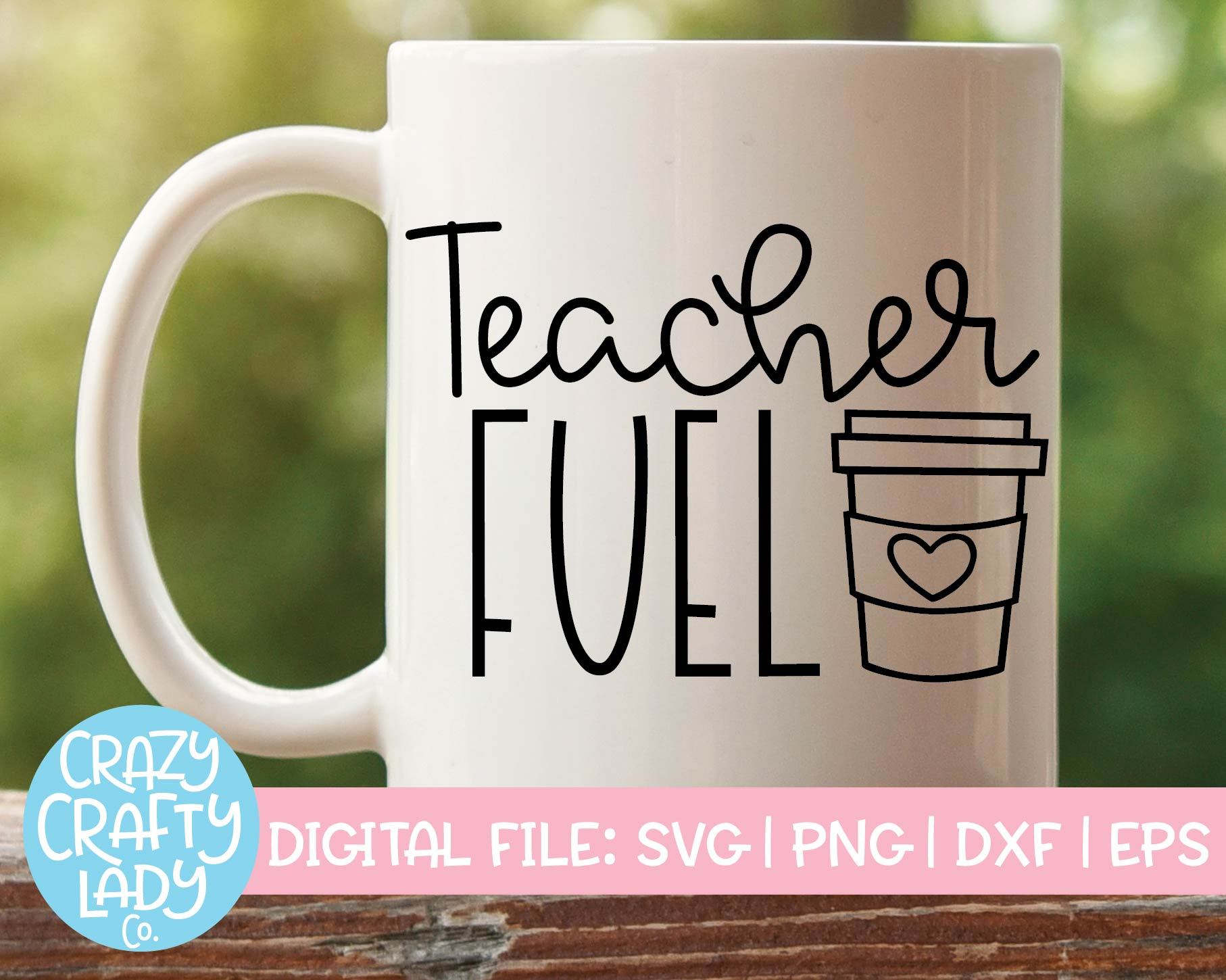 Teacher Fuel Coffee Svg Cut File So Fontsy