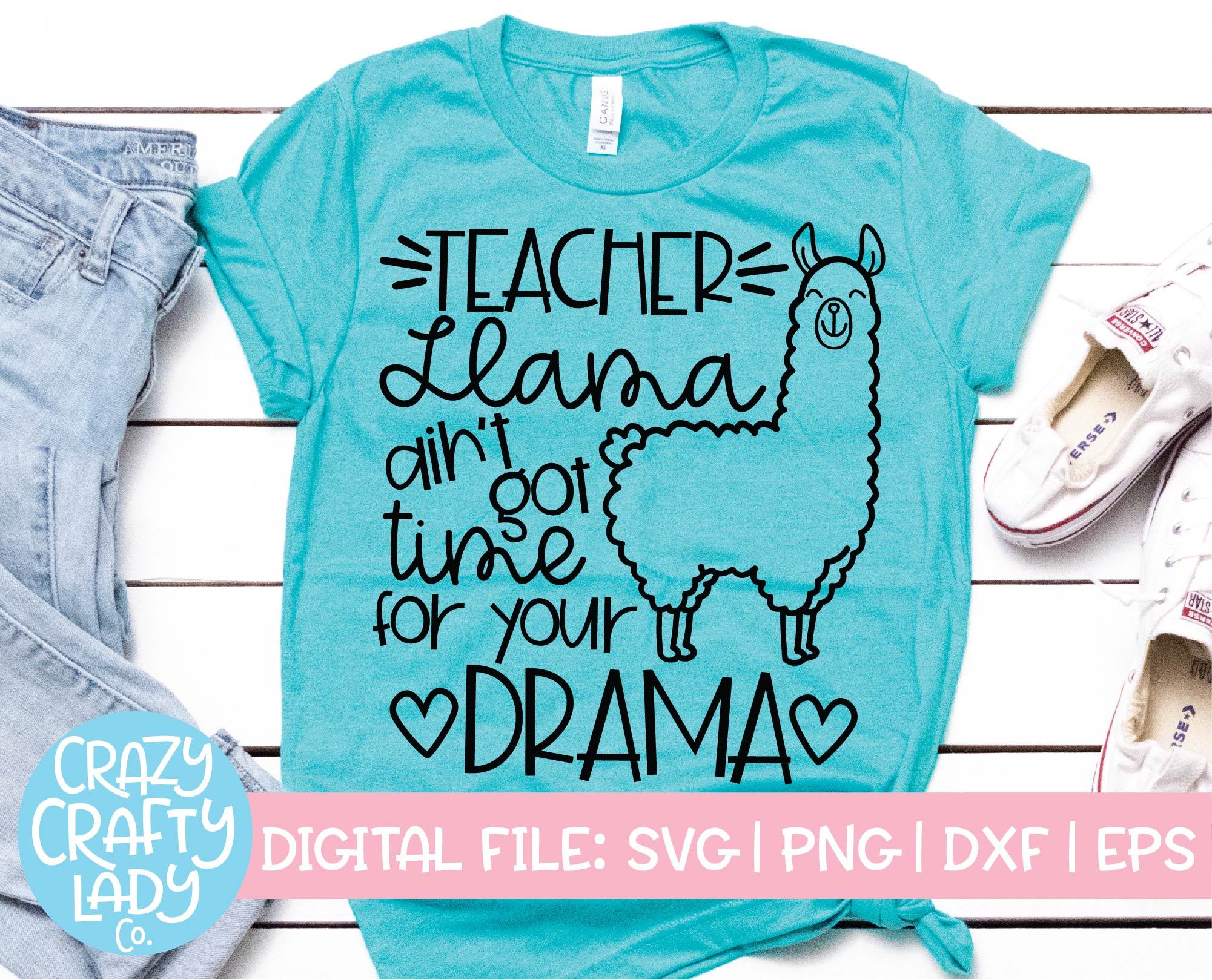 Download Teacher Llama Ain T Got Time To Your Drama Teacher Svg Cut File So Fontsy