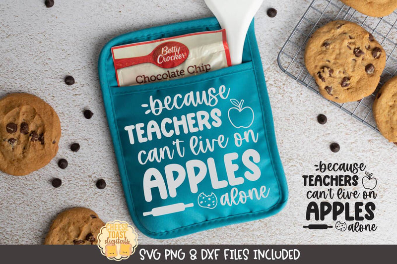 Download Teacher Pot Holder SVG | Because Teachers Cant Live on Apples Alone - So Fontsy